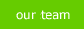 Our Team